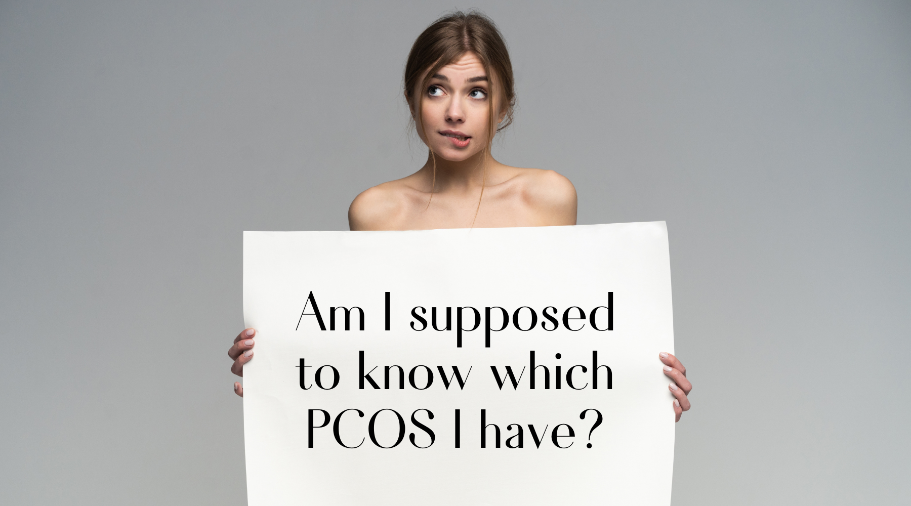 4 Types of PCOS - How To Choose The Right Protocol